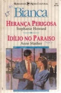 Herança Perigosa  /  Idilio no Paraiso
