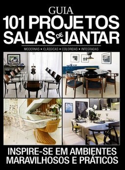 Guia 101 projetos - Salas de jantar