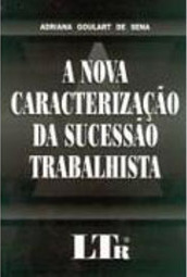 A Nova Caracterização da Sucessão Trabalhista