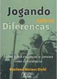 Jogando com as Diferenças: Jogos para Crianças e Jovens com...