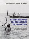 As insurreições dos pescadores da Lagoa Feia