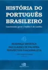 História do Português Brasileiro - Vol. 4: Mudança Sintática das Classes de Palavra: Perspectiva Funcionalista