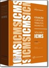 Icms - Vol.1 - Coleção Curso de Tributos Indiretos