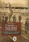 O Esporte e as Forças Armadas na Primeira República