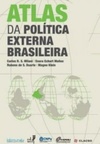 Atlas da política externa brasileira