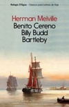 Benito Cereno - Billy Budd - Bartleby (Clássicos para Leitores de Hoje)