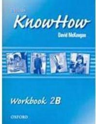 English KnowHow: Workbook 2B - Importado