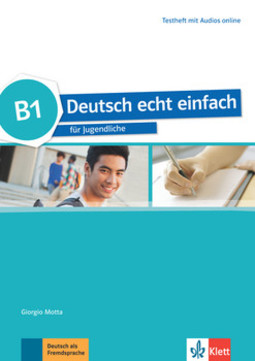 Deutsch echt einfach, testheft mit audios online - B1