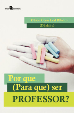 Por que (para que) ser professor?