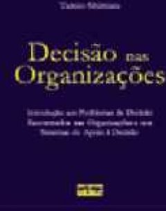 Decisão nas Organizações