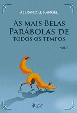 As mais belas parábolas de todos os tempos