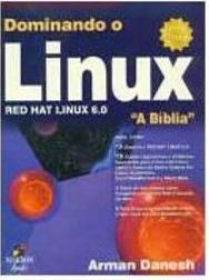 Dominando o Linux: Red Hat Linux 6.0: a Bíblia