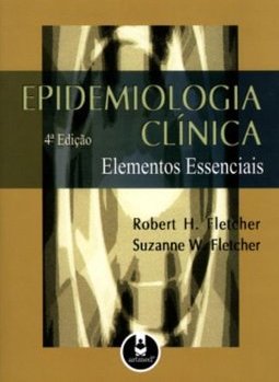 Epidemiologia Clínica: Elementos Essenciais