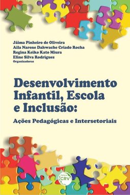 Desenvolvimento infantil, escola e inclusão: ações pedagógicas e intersetoriais