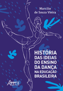História das ideias do ensino da dança na educação brasileira