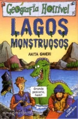 Lagos Monstruosos (Geografia Horrível)