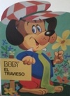 Boby El Travieso (Troquelados Pipo)