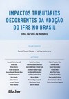 Impactos tributários decorrentes da adoção do IFRS no Brasil: uma década de debates