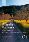 Filosofia Francesa: a Influência de Foucault, Derrida, Deleuze & Cia