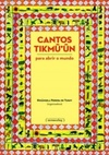 Cantos Tikmuun - Para abrir o mundo