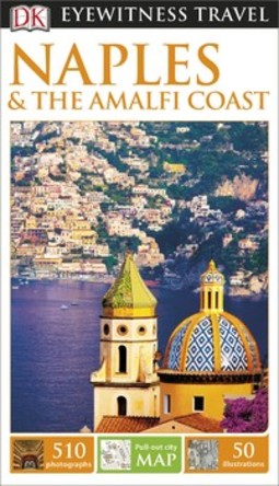 DK Eyewitness Naples and the Amalfi Coast