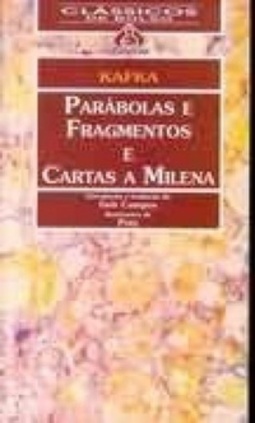 Parábolas e Fragmentos e Cartas a Milena