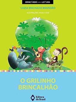 O Grilinho Brincalhao