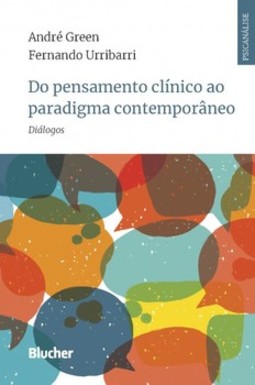 Do pensamento clínico ao paradigma contemporâneo: diálogos