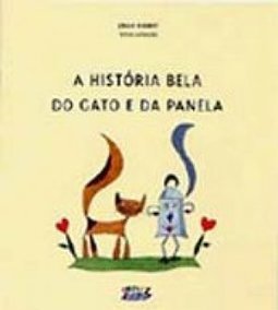 A Historia Bela Do Gato E Da Panela
