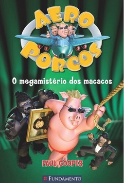 Aeroporcos - O Megamistério Dos Macacos
