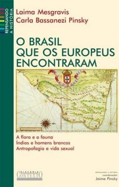 O Brasil Que os Europeus Encontraram