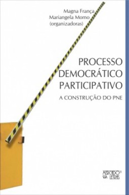 Processo democrático participativo: a construção do PNE