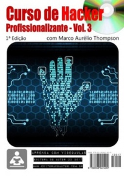 Curso de Hacker Profissionalizante - Volume 3