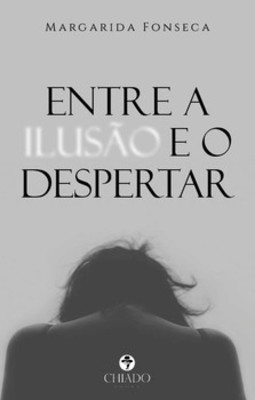 Entre a ilusão e o despertar