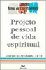Projeto Pessoal de Vida Espiritual