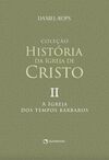 A Igreja dos tempos bárbaros - Volume II: 2