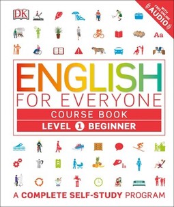English for Everyone: Level 1: Beginner, Course Book: A Complete Self-Study Program