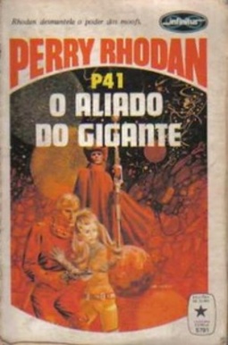 O Aliado do Gigante (Perry Rhodan #41)