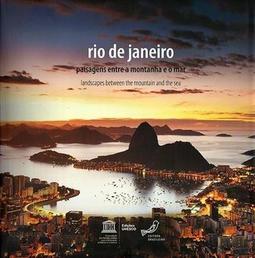 Rio de Janeiro: Paisagens entre a montanha e o mar / Landscapes between the mountain and the sea
