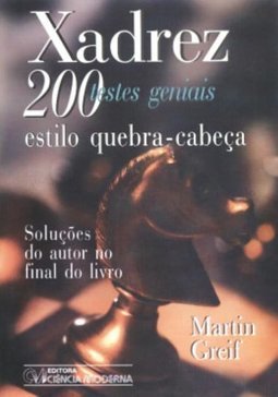 Xadrez: 200 Testes Geniais Estilo Quebra-Cabeça