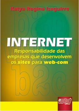 Internet - Responsabilidade das empresas que desenvolvem os Sites para Web-com