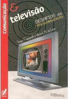 Comunicação e Televisão: Desafios da Pós-Globalização