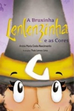 A Bruxinha Lenlenzinha e as Cores (A Bruxinha Lenlenzinha #1)