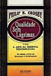 Qualidade sem Lágrimas: a Arte Gerência Descomplicada