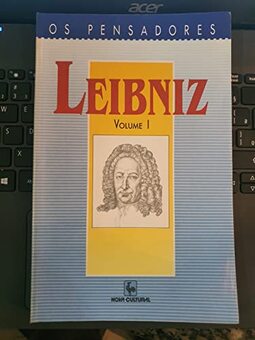 Os Pensadores Leibniz - Volume Ii