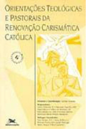 Orientações Teológicas e Pastorais da Renovação Carismática Católica