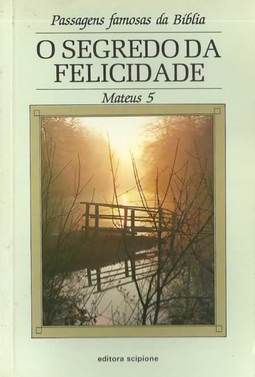 O segredo da felicidade. Mateus 5