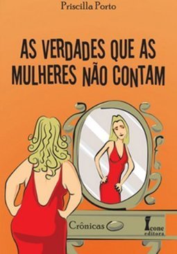 As Verdades que as Mulheres Não Contam