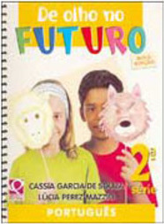 De Olho no Futuro: Português: Nova Edição - 2 série - 1 grau