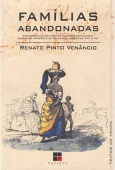 Famílias Abandonadas: Assistência à Criança de Camadas Populares